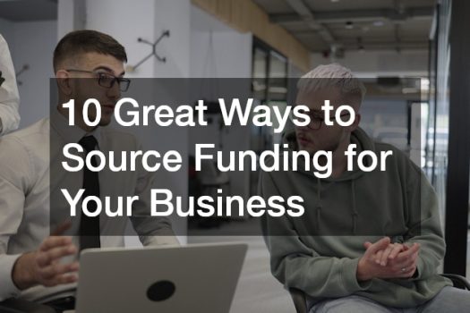 10 Great Ways to Source Funding for Your Business